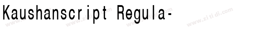 Kaushanscript Regula字体转换
